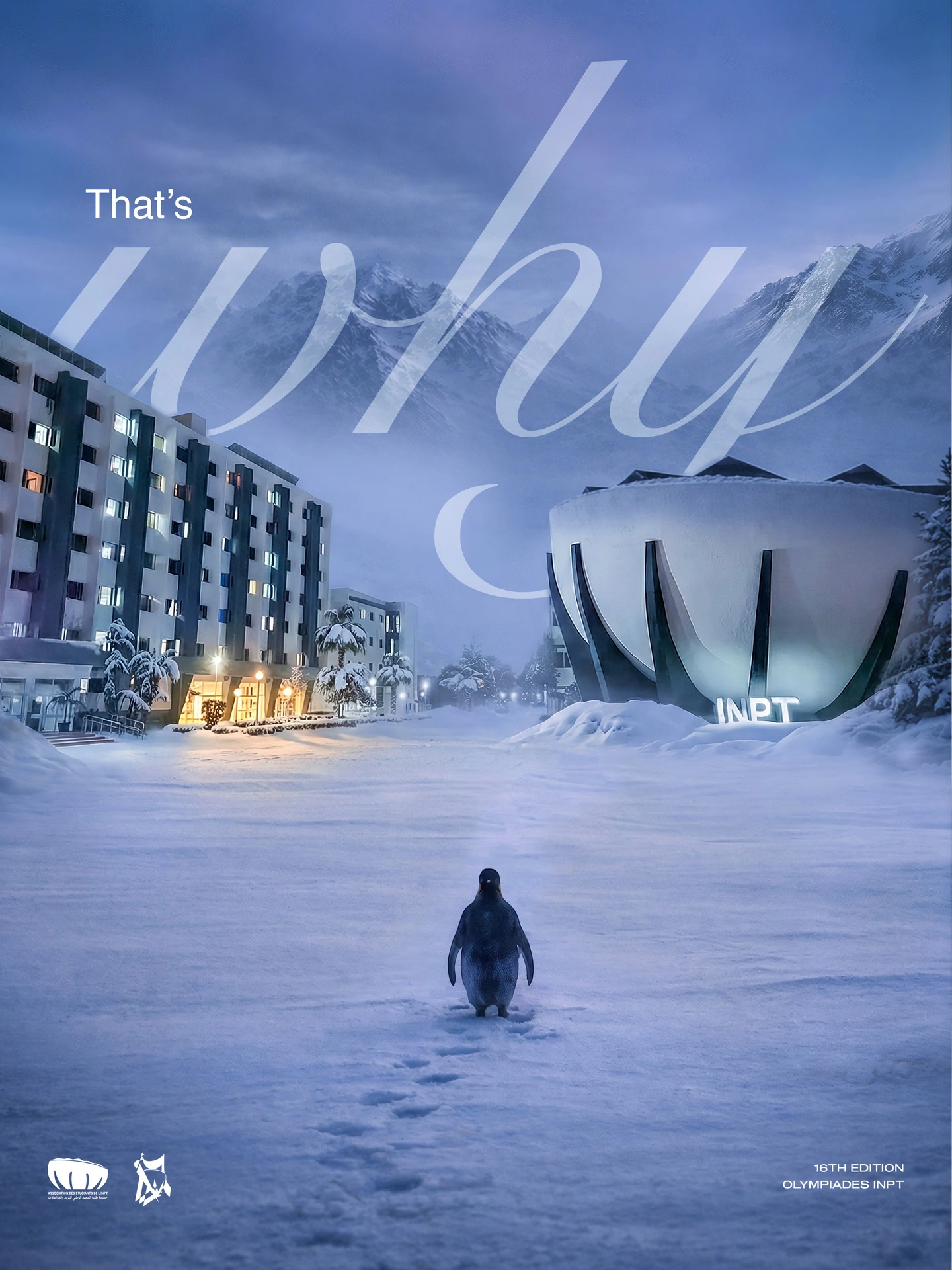 A penguin stands in a snowy INPT campus beneath oversized 'That's why' lettering in a blue winter campaign poster.